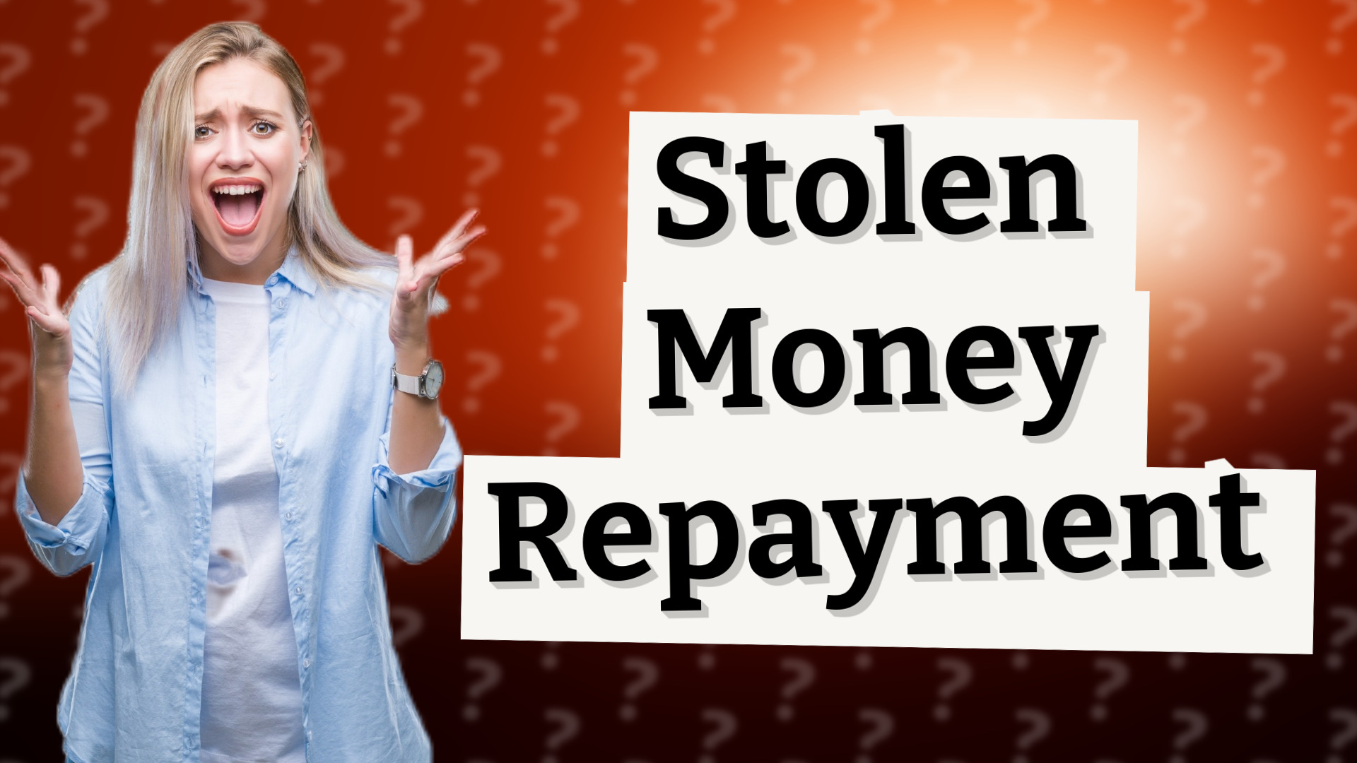 Stolen Money Repayment