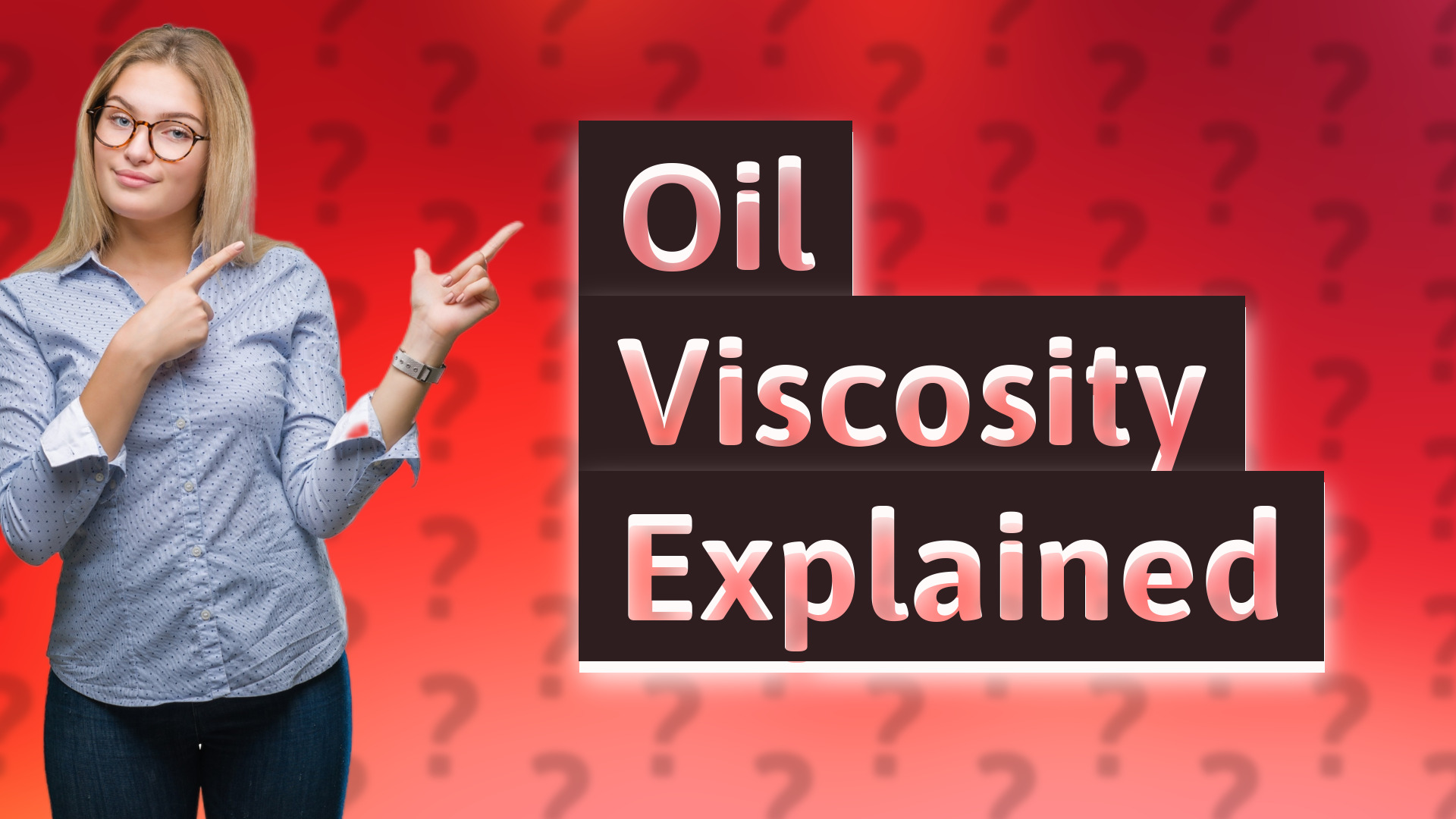 Oil Viscosity Explained