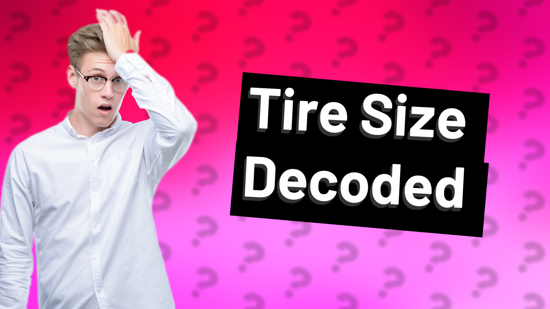 Tire Size Decoded