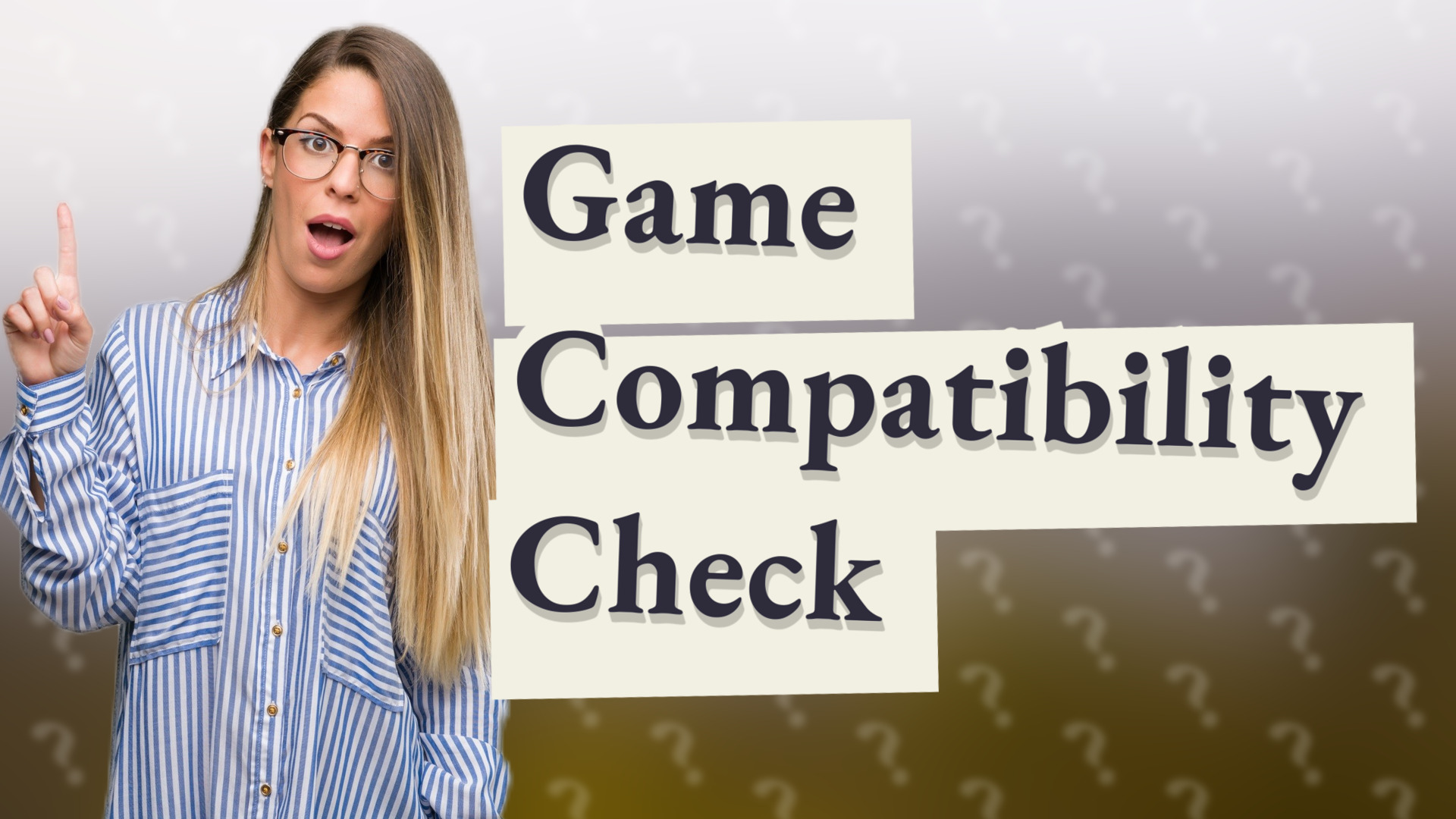 Game Compatibility Check