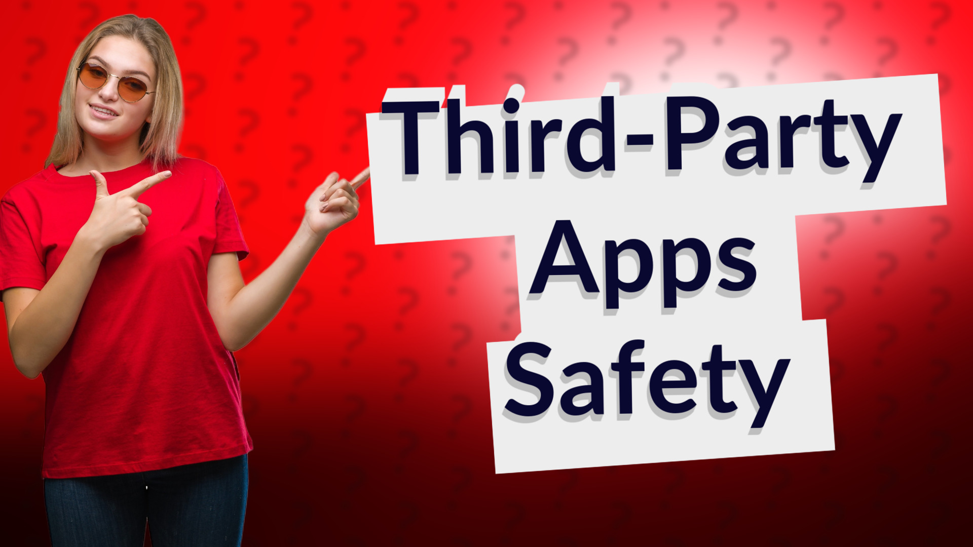 Third-Party Apps Safety