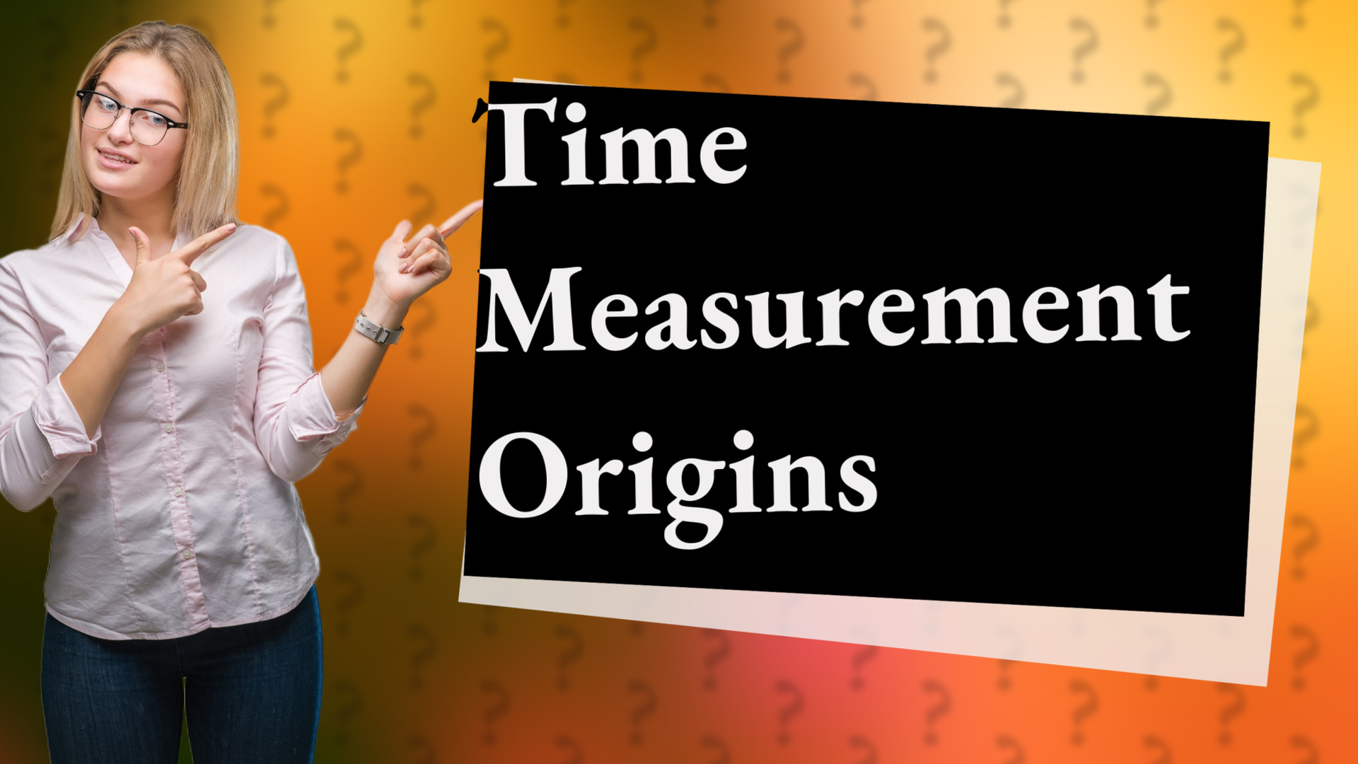 Time Measurement Origins