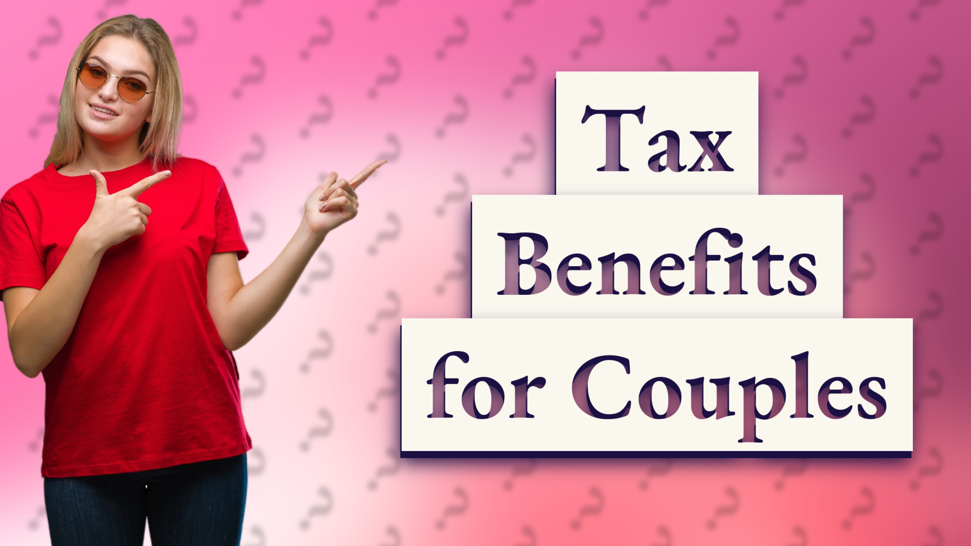 Tax Benefits for Couples