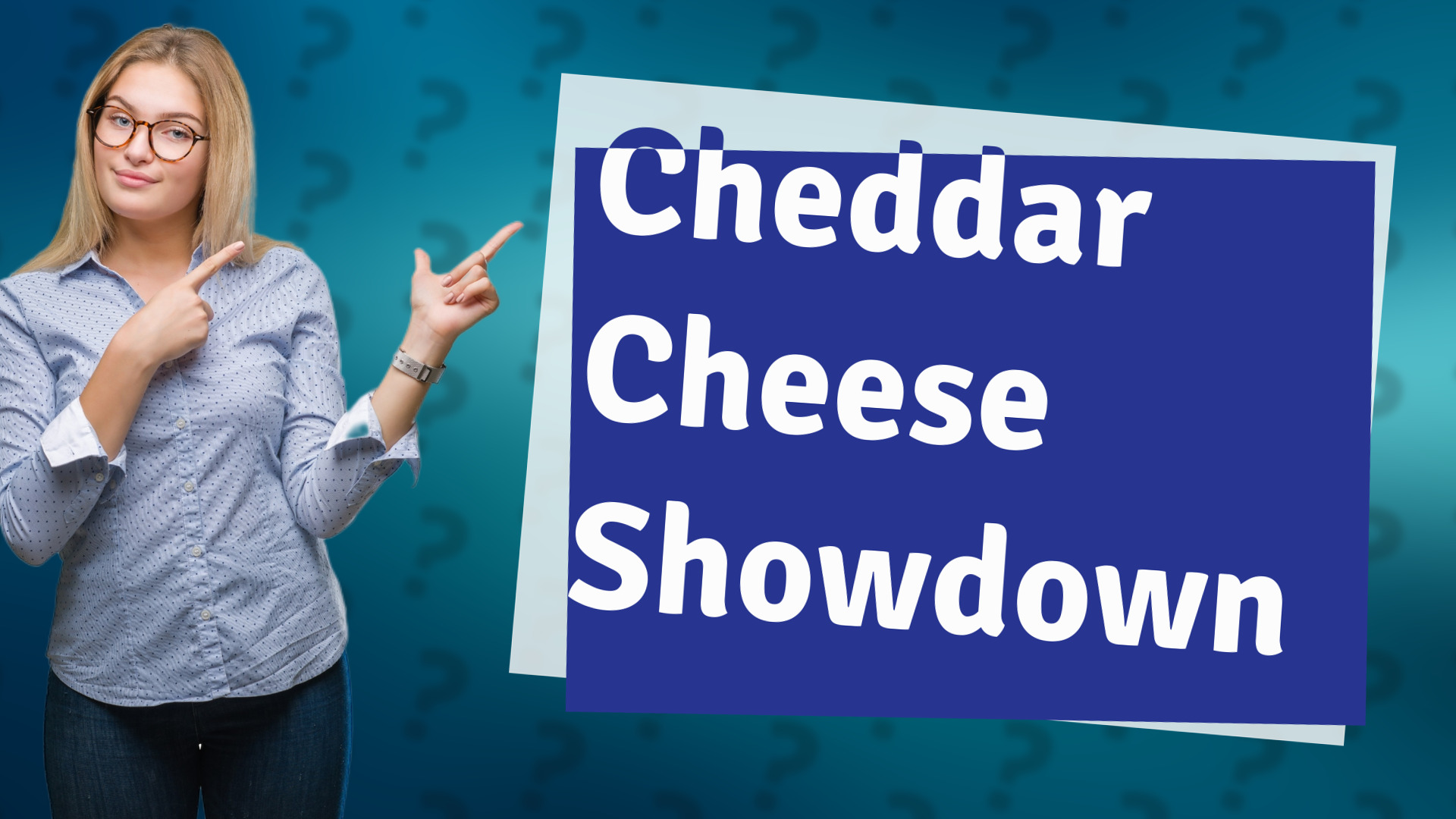 Cheddar Cheese Showdown