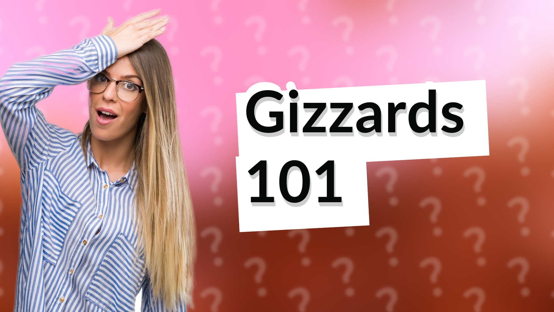 Gizzards 101