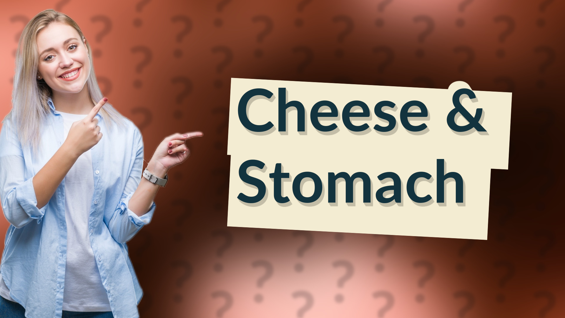 Cheese & Stomach