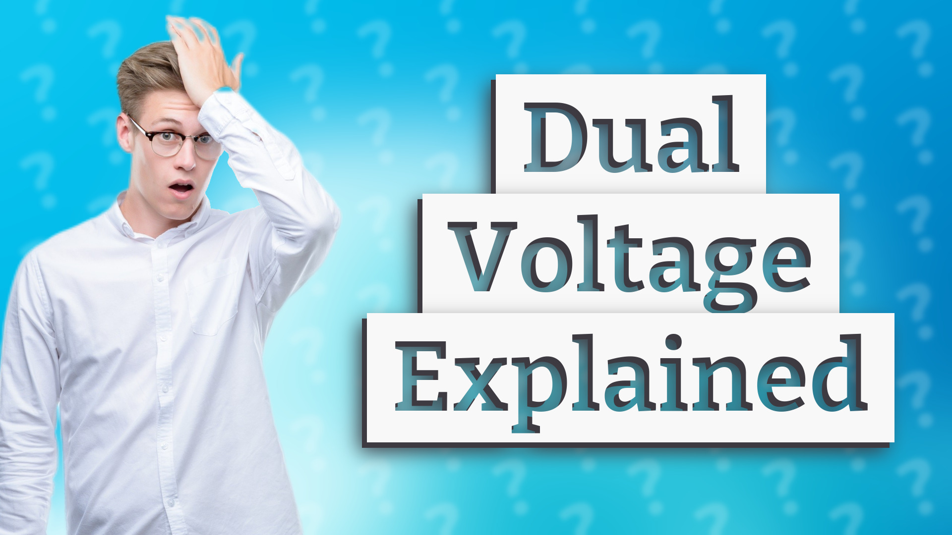 Dual Voltage Explained