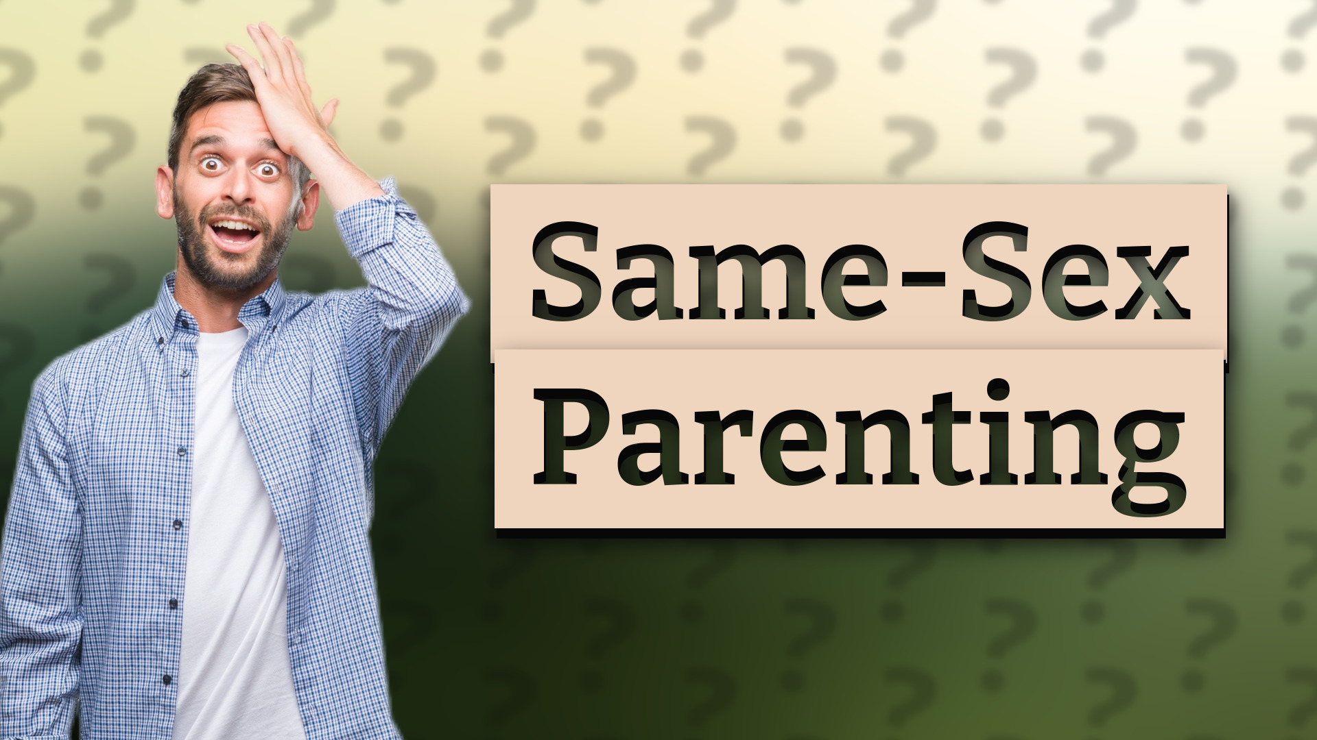 Same-Sex Parenting