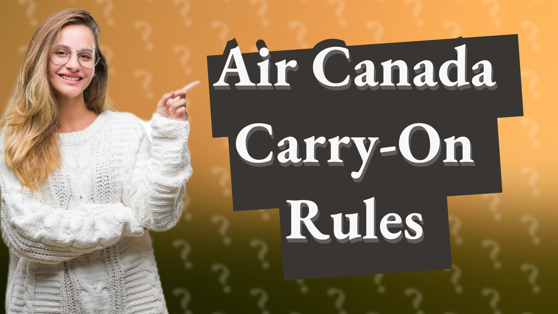 Air Canada Carry-On Rules