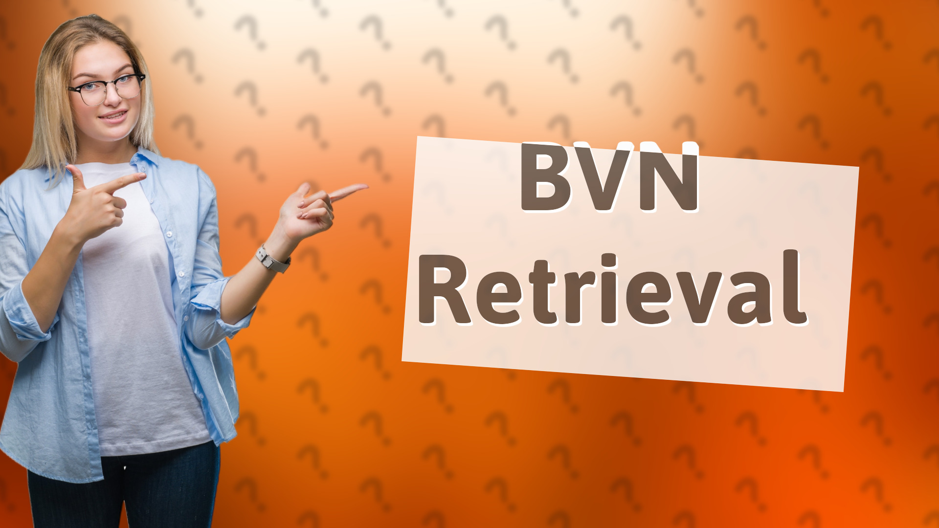 BVN Retrieval