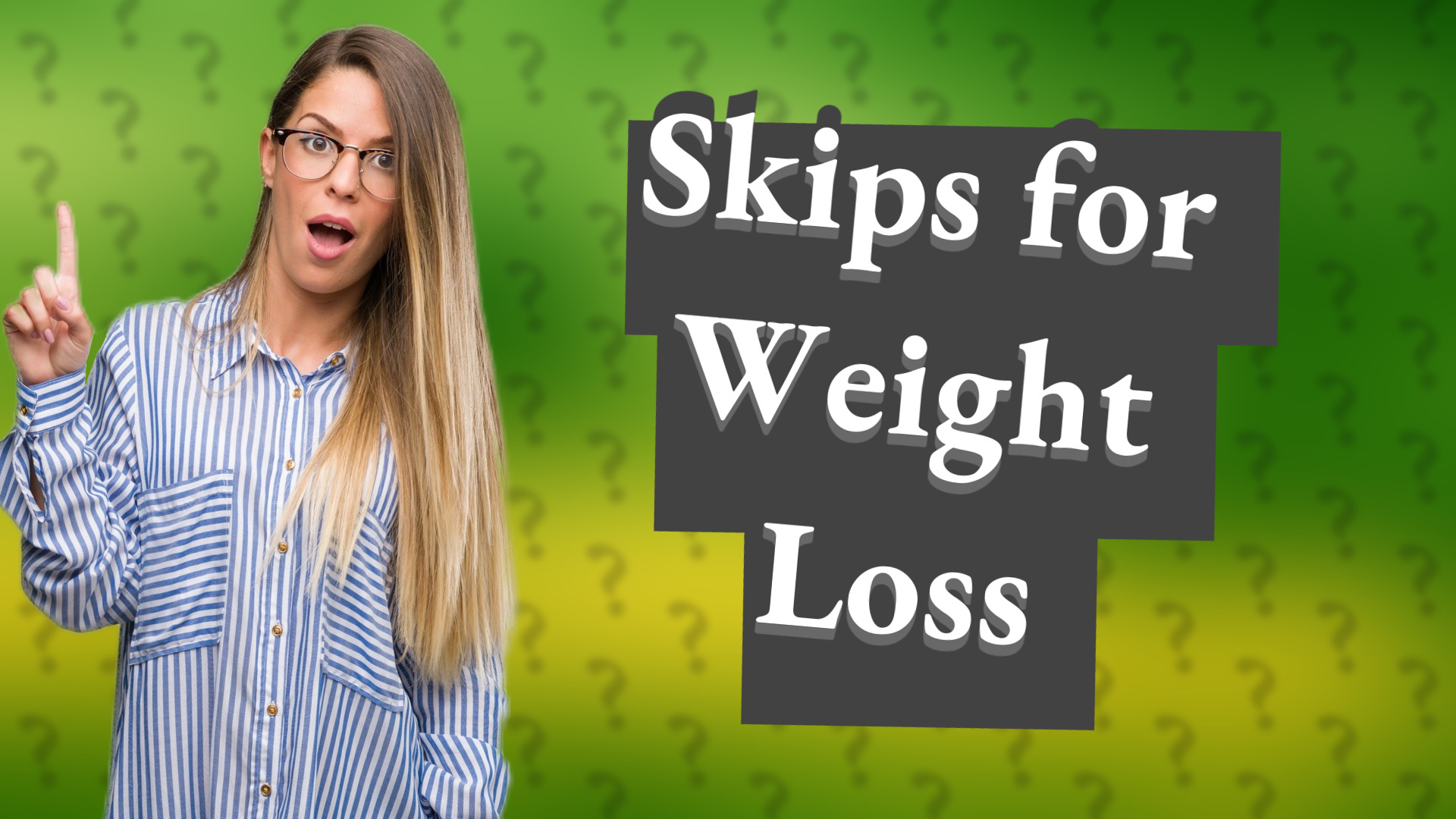 Skips for Weight Loss