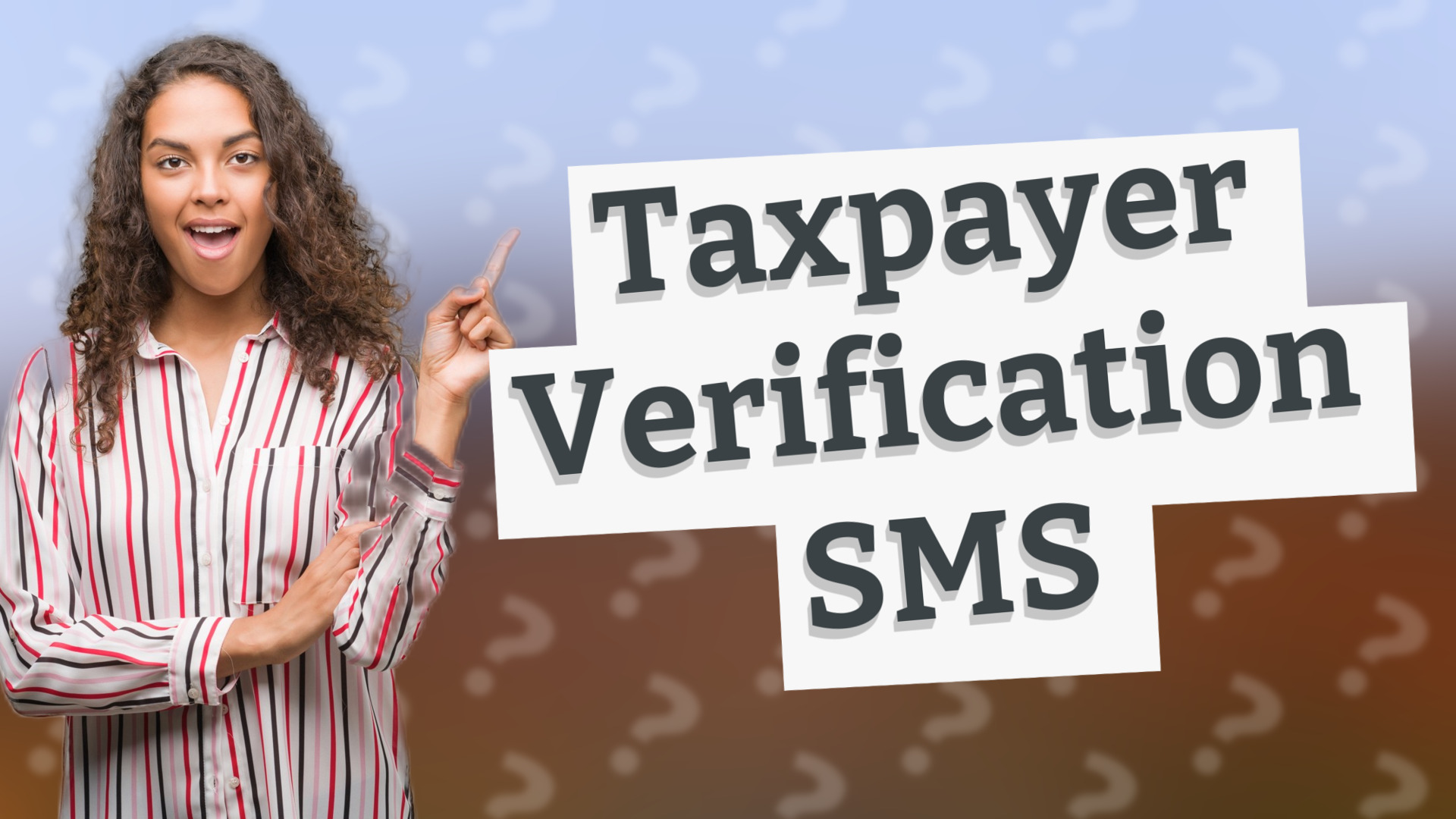 Taxpayer Verification SMS