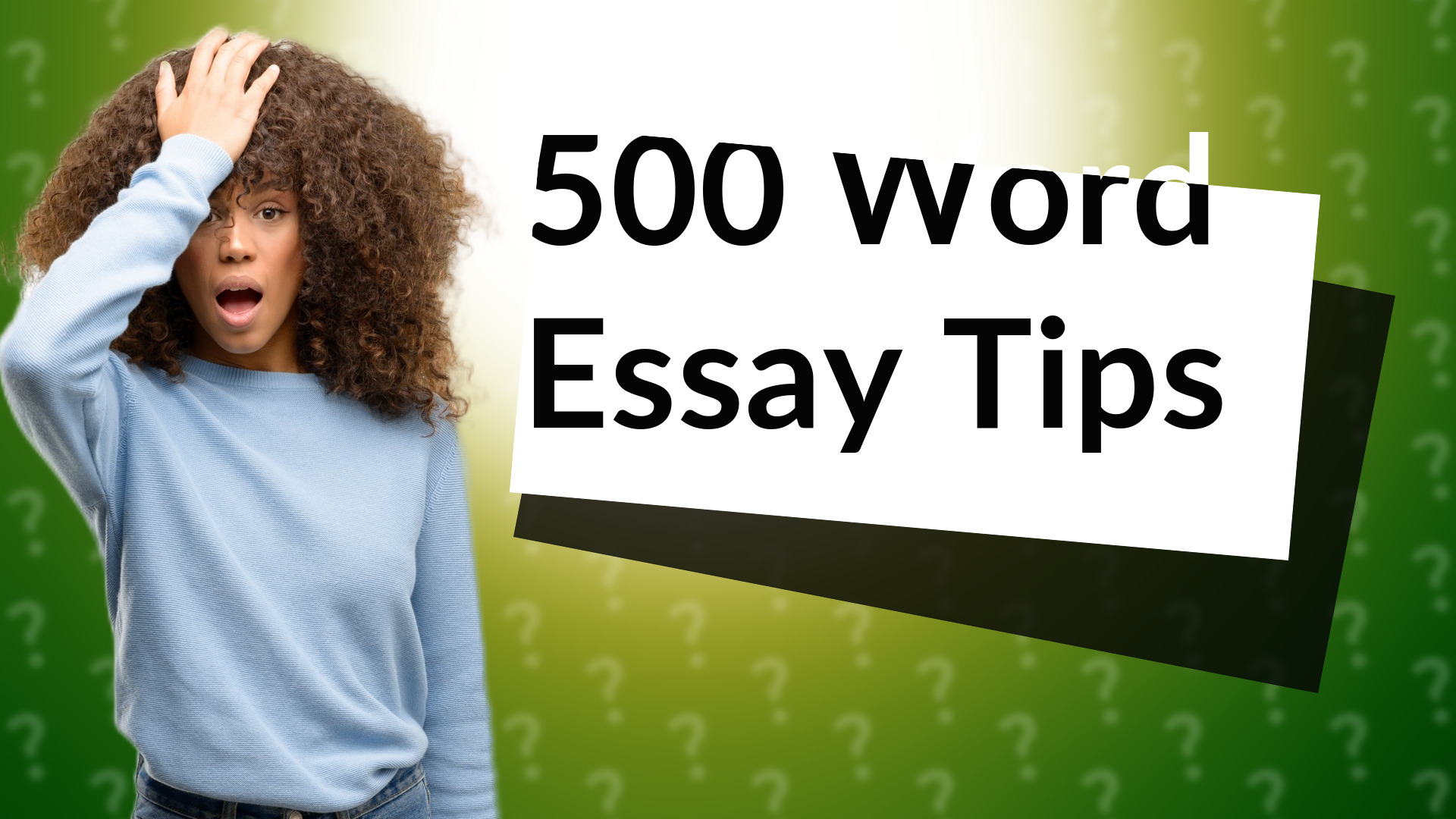 500 Word Essay Tips