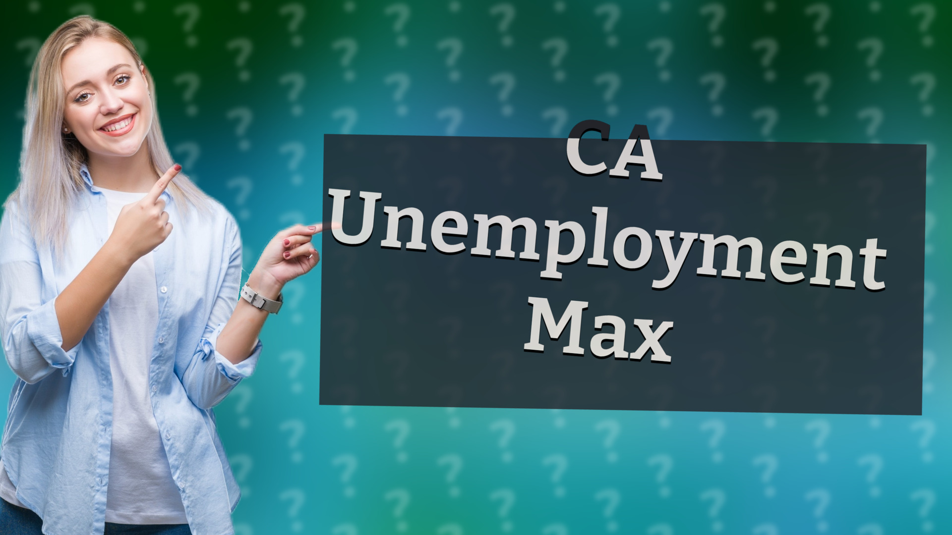 CA Unemployment Max