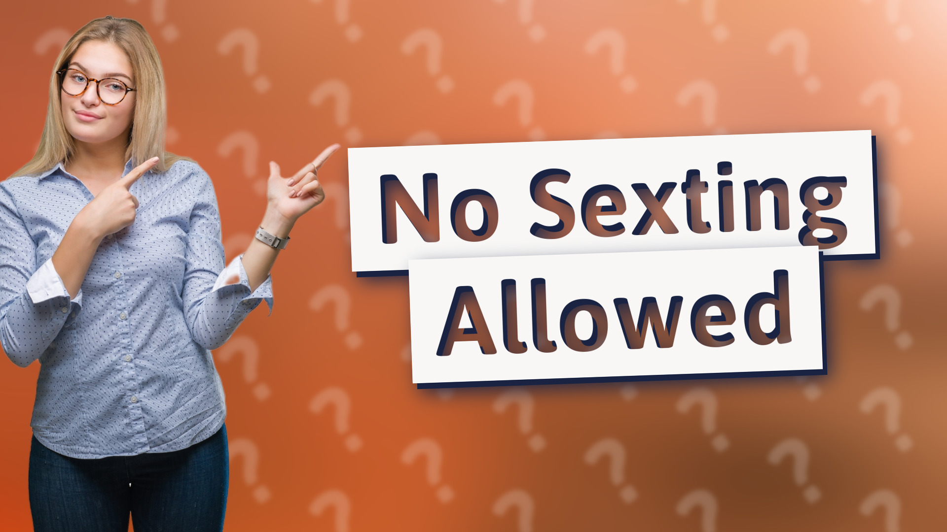 No Sexting Allowed