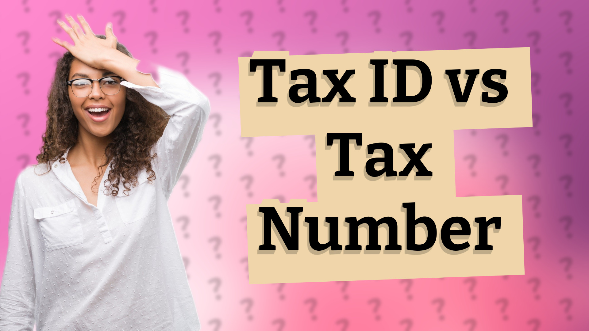 Tax ID vs Tax Number