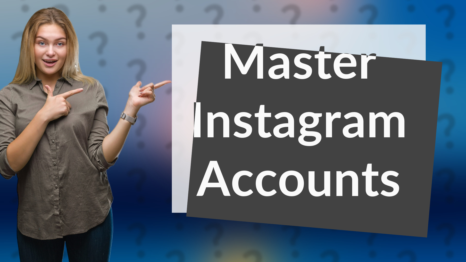 Master Instagram Accounts