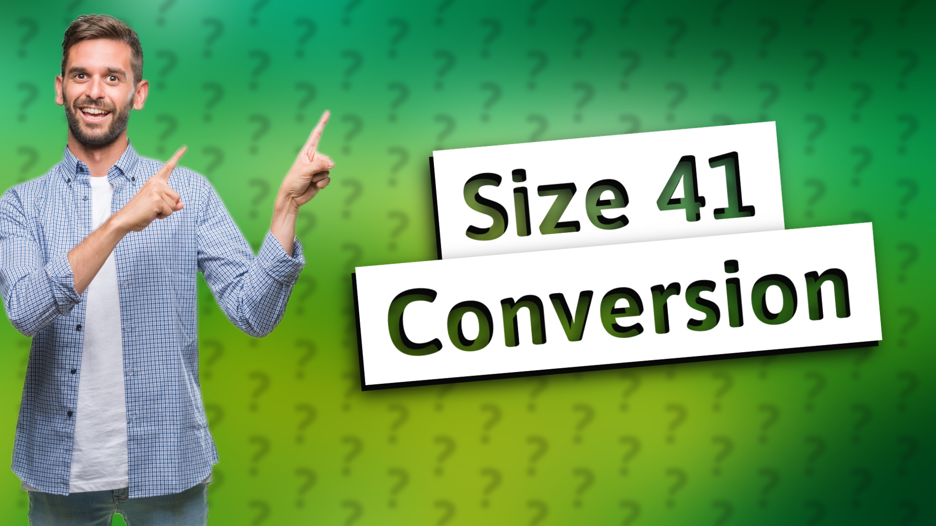 Size 41 Conversion