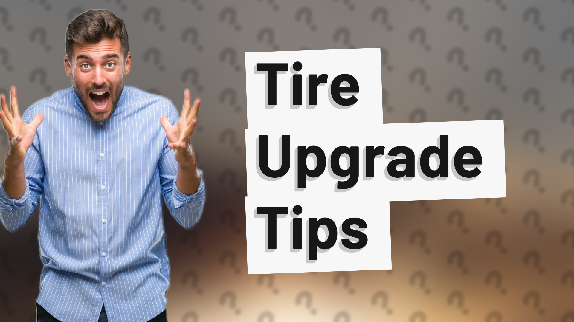 Tire Upgrade Tips