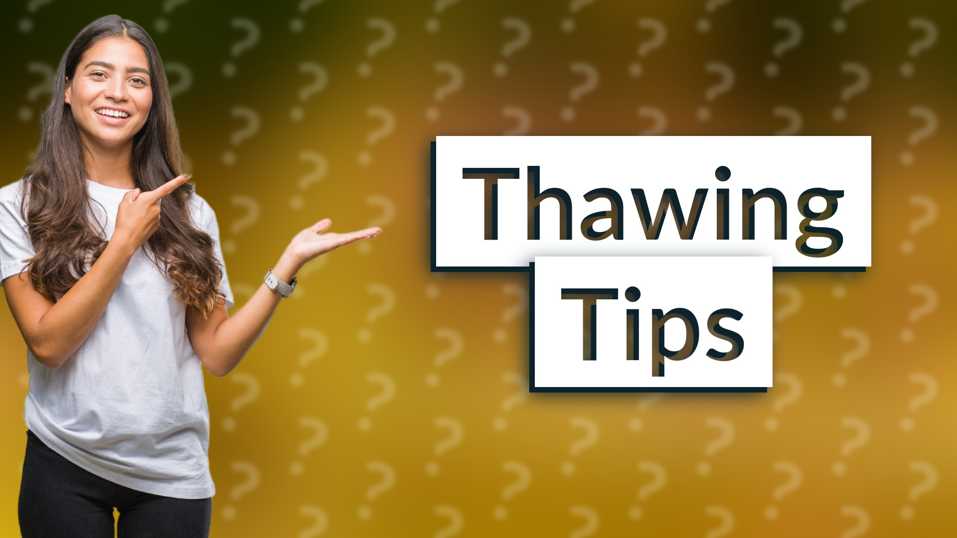 Thawing Tips