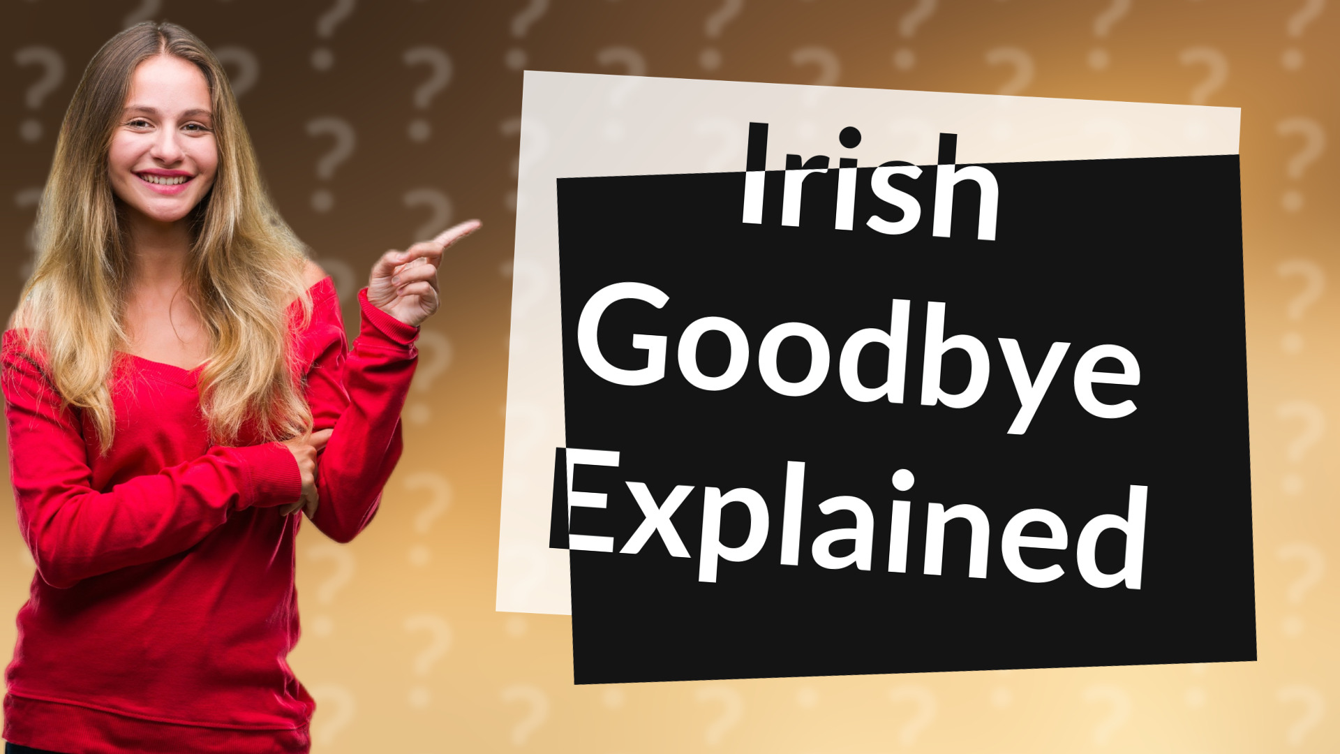 Irish Goodbye Explained