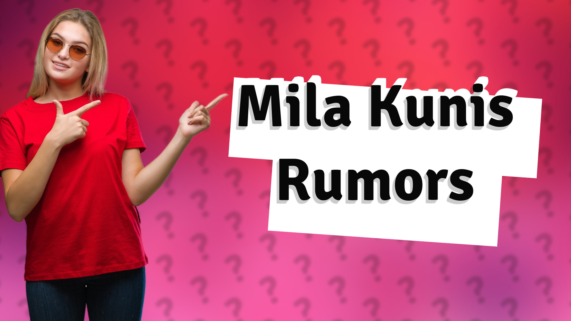 Mila Kunis Rumors