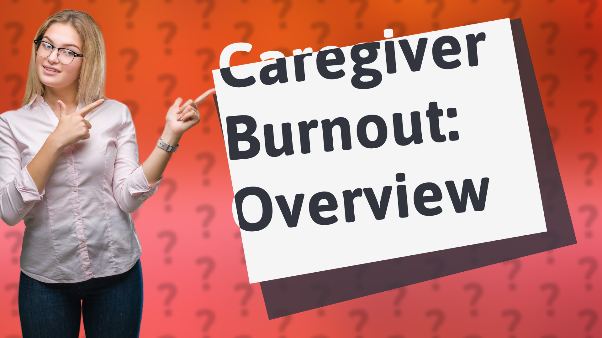 Caregiver Burnout: Overview