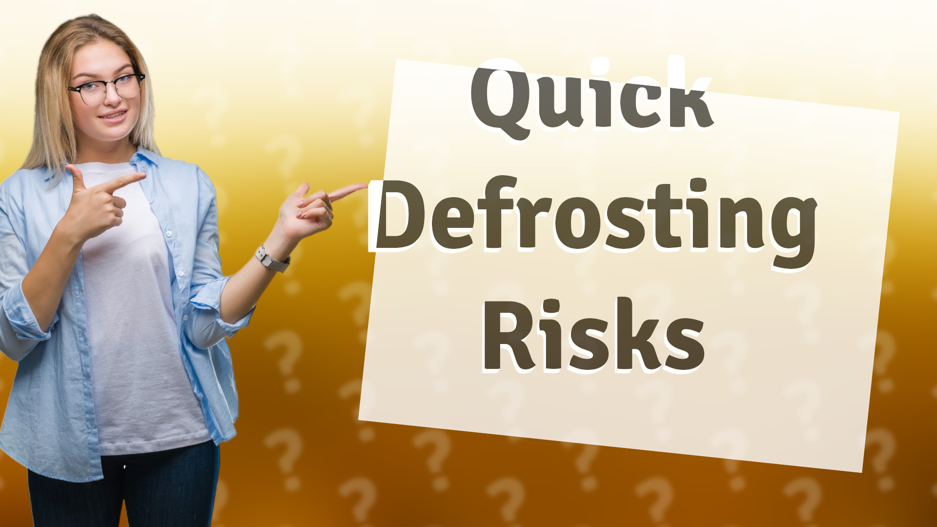 Quick Defrosting Risks