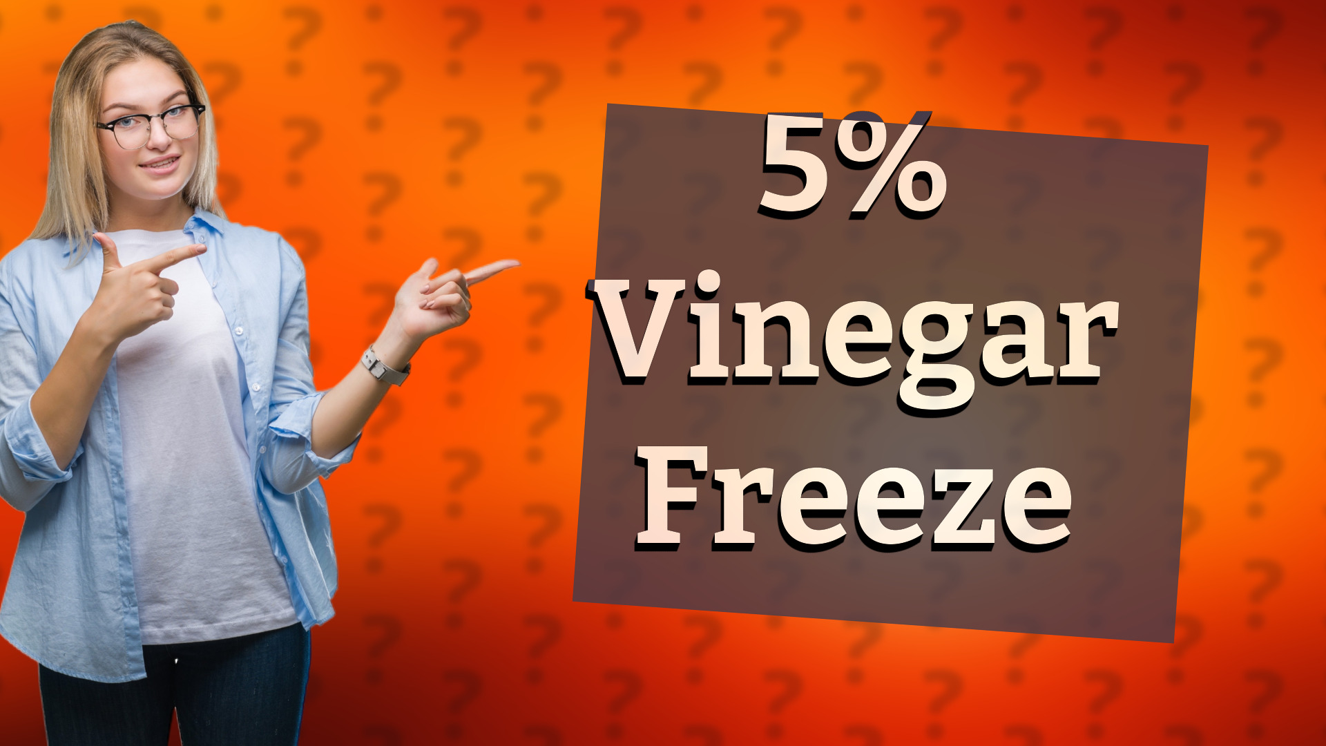 5% Vinegar Freeze