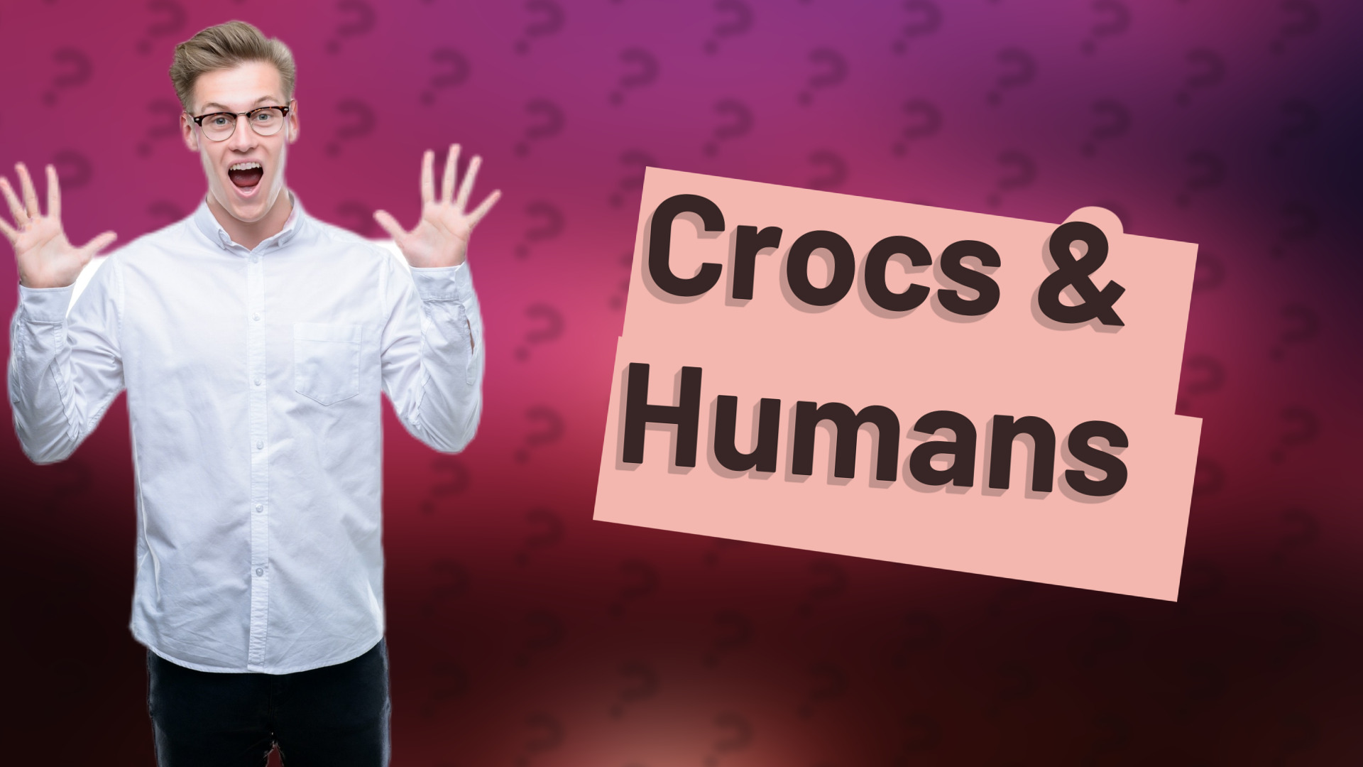 Crocs & Humans