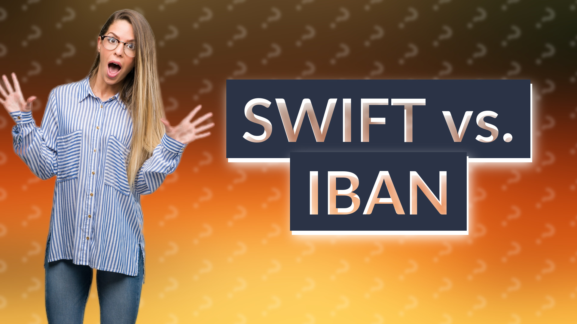 SWIFT vs. IBAN