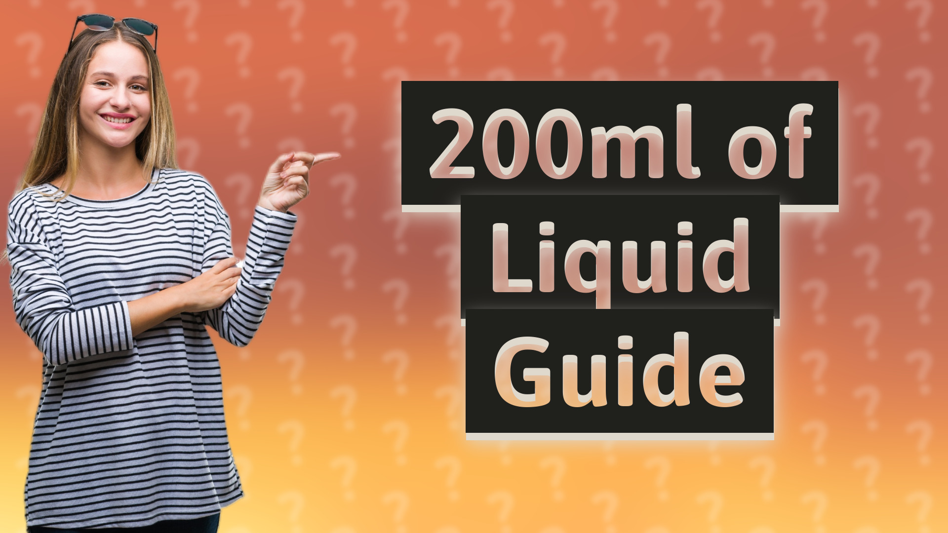 200ml of Liquid Guide