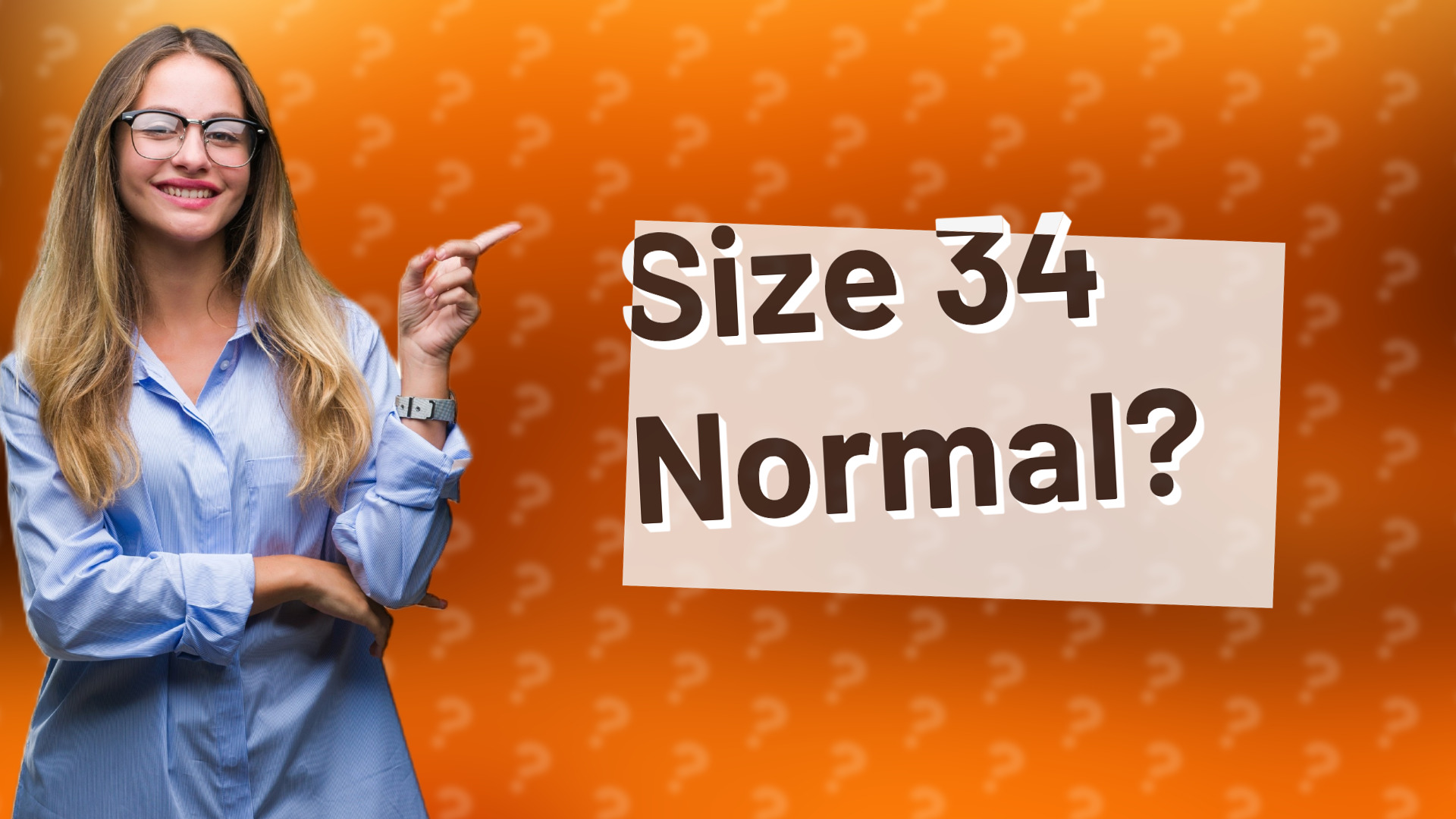 Size 34 Normal?