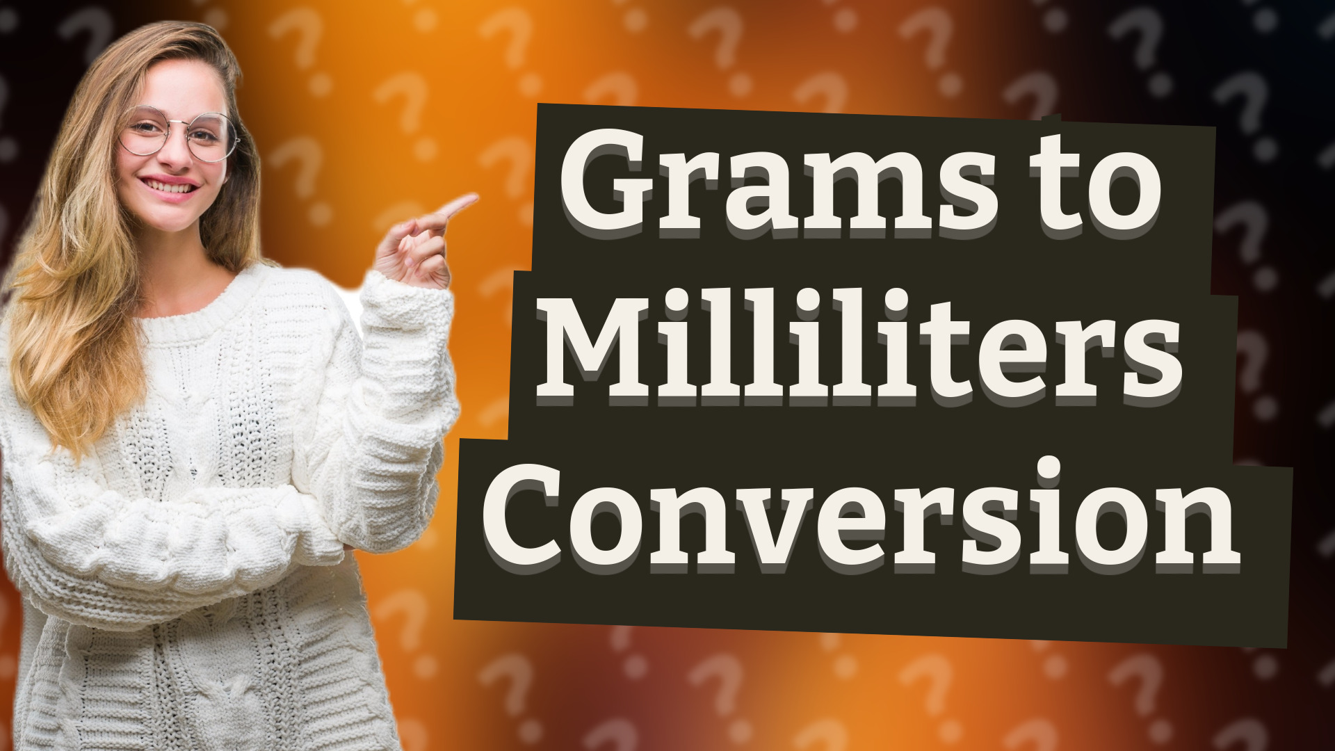 Grams to Milliliters Conversion