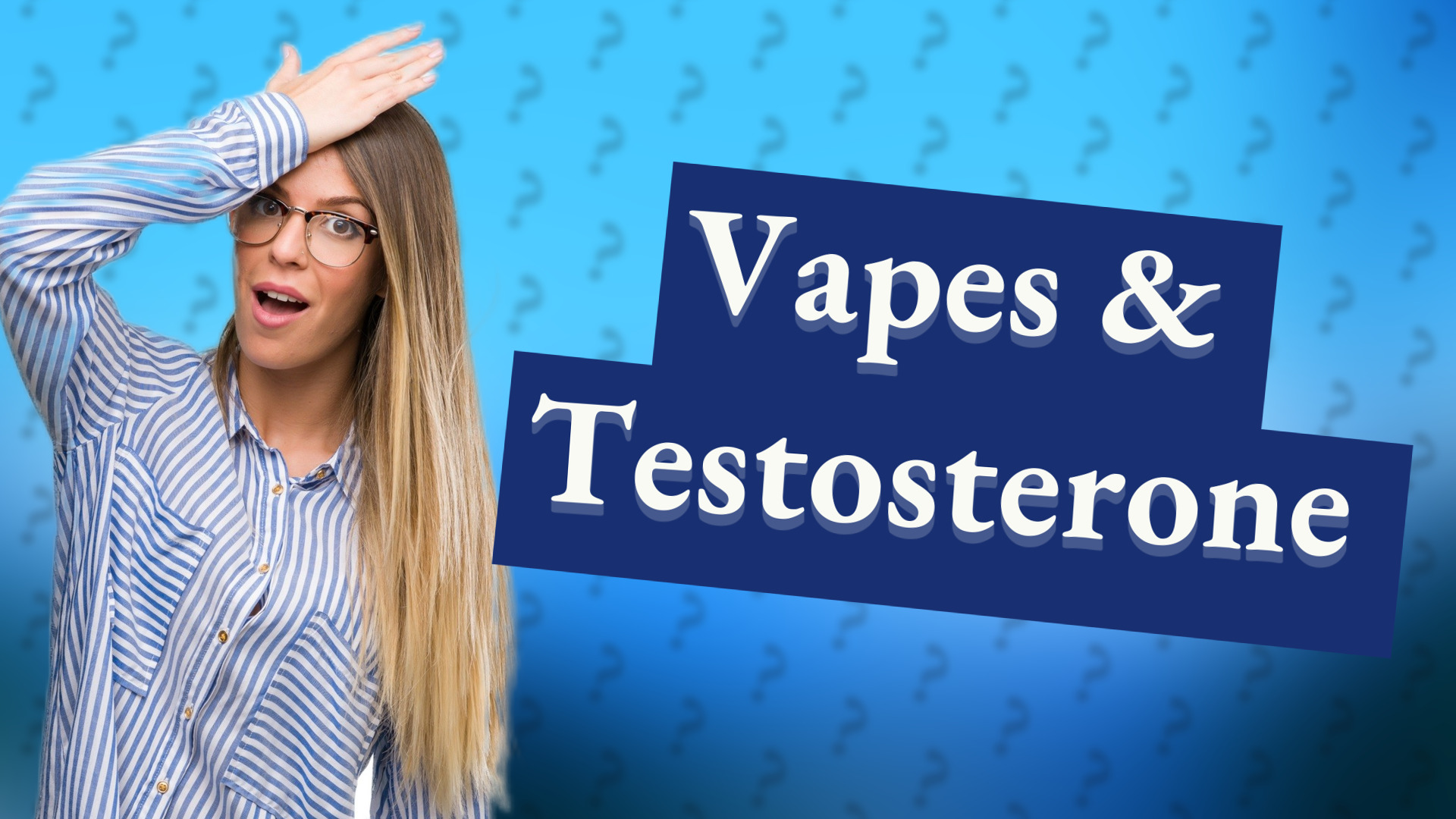 Vapes & Testosterone
