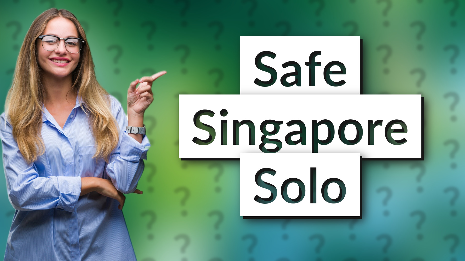 Safe Singapore Solo
