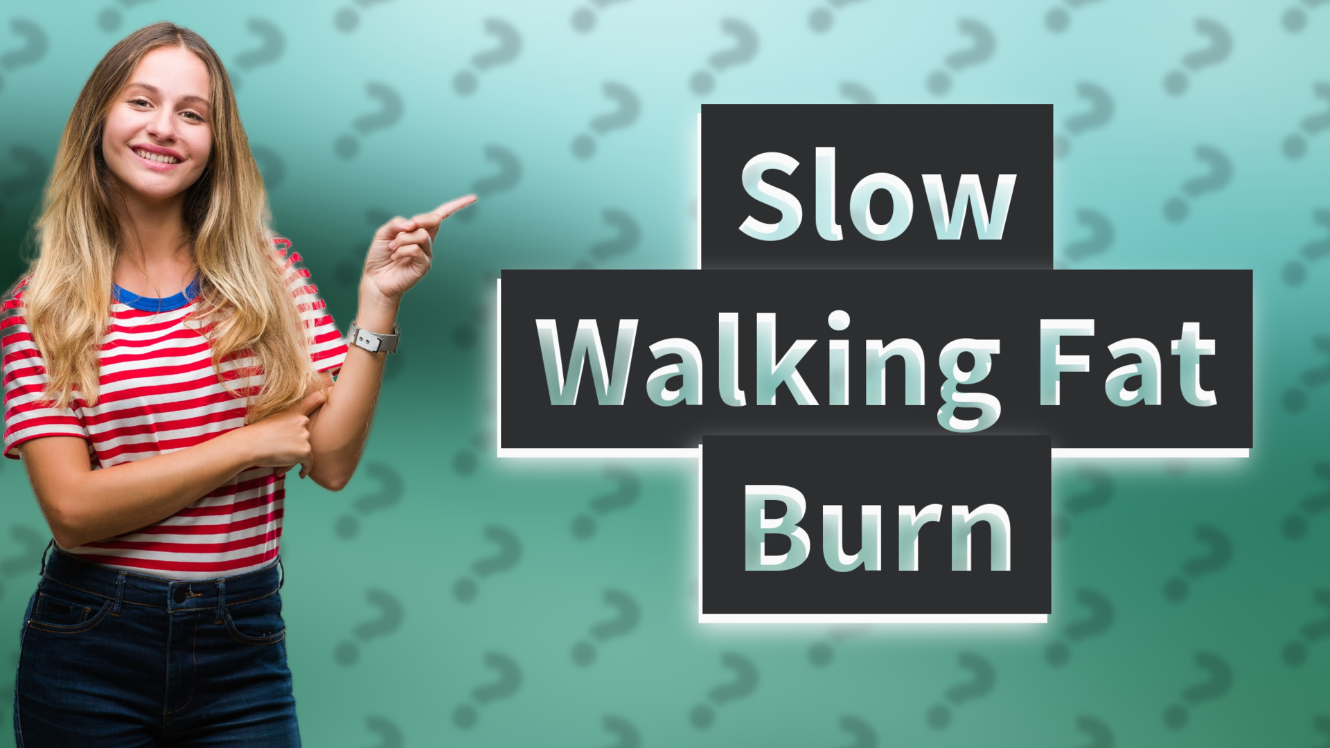Slow Walking Fat Burn