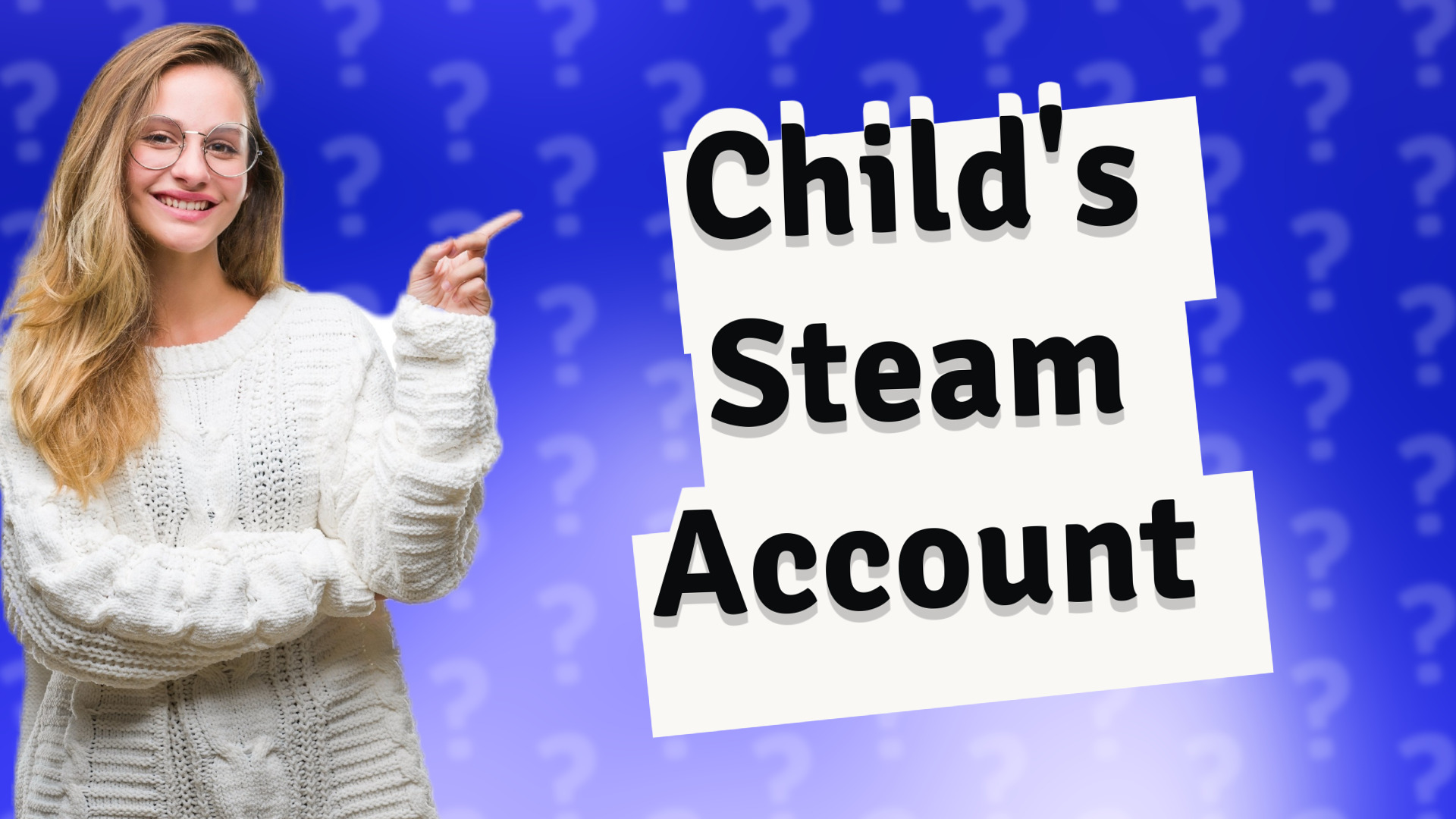 Child's Steam Account