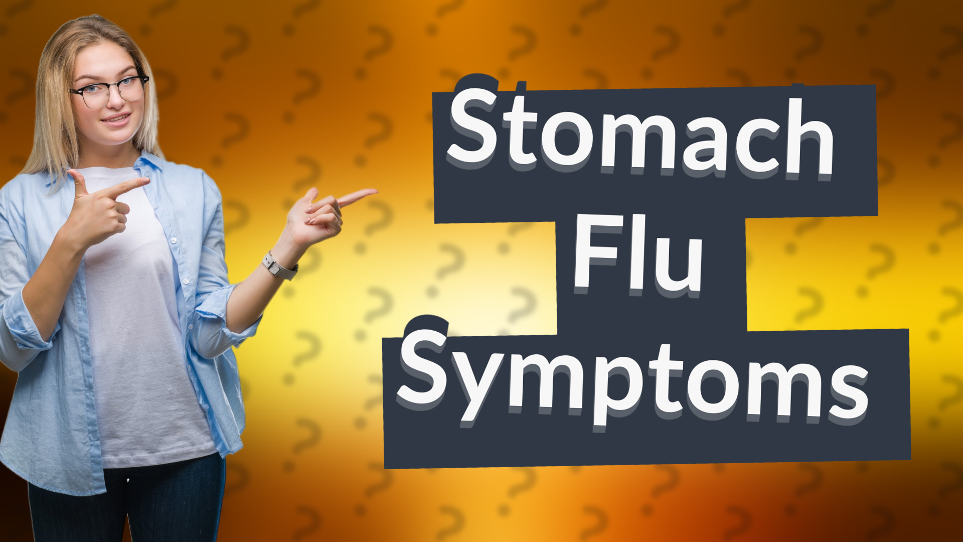 Stomach Flu Symptoms
