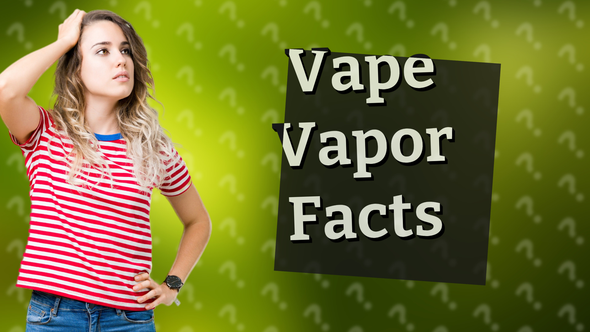 Vape Vapor Facts