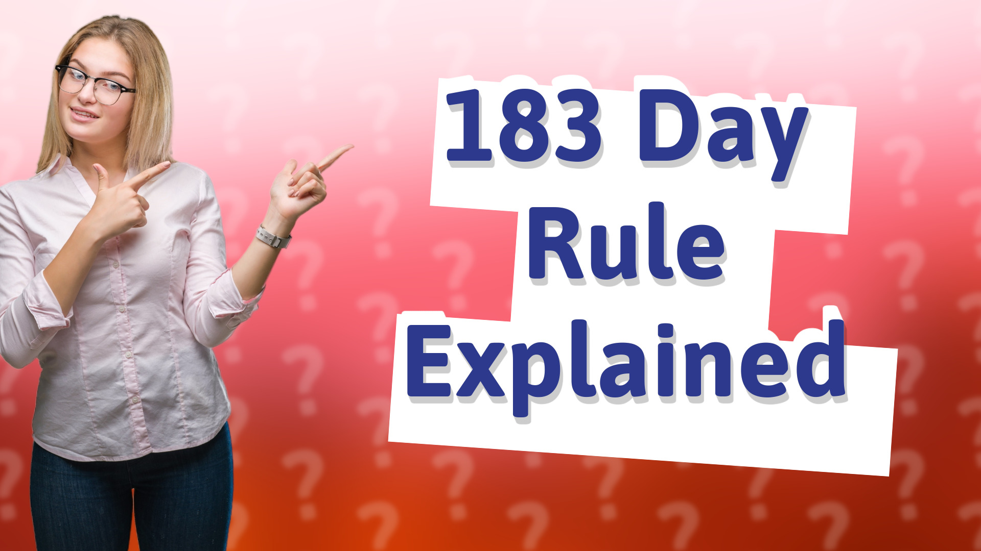 183 Day Rule Explained
