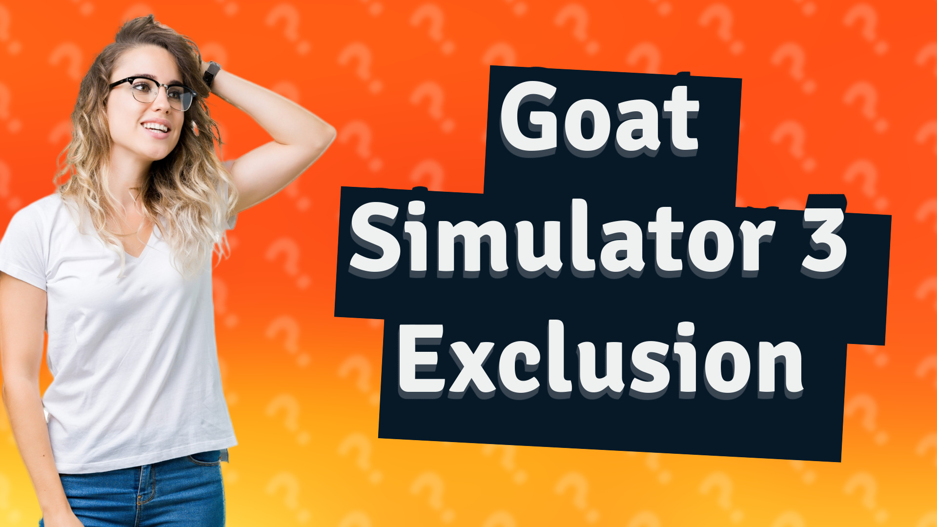 Goat Simulator 3 Exclusion