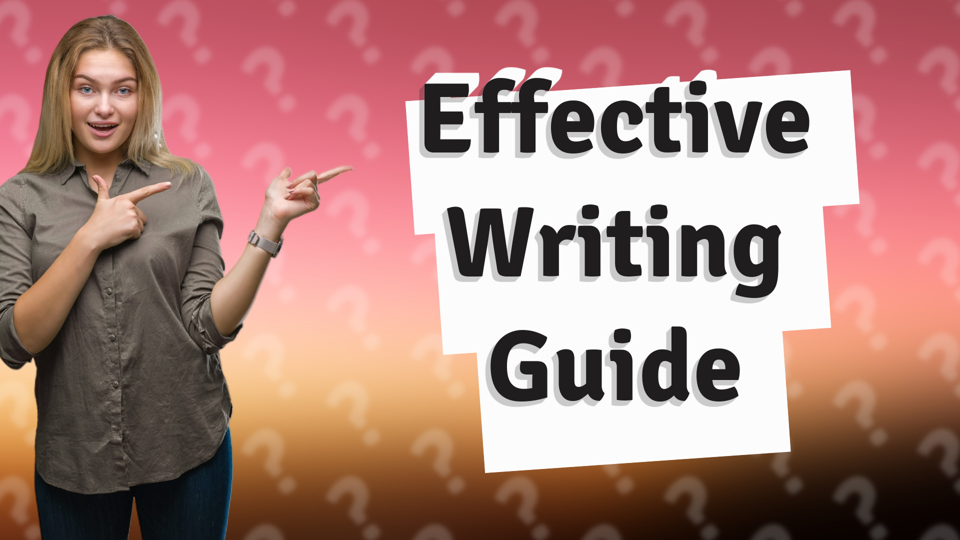 Effective Writing Guide