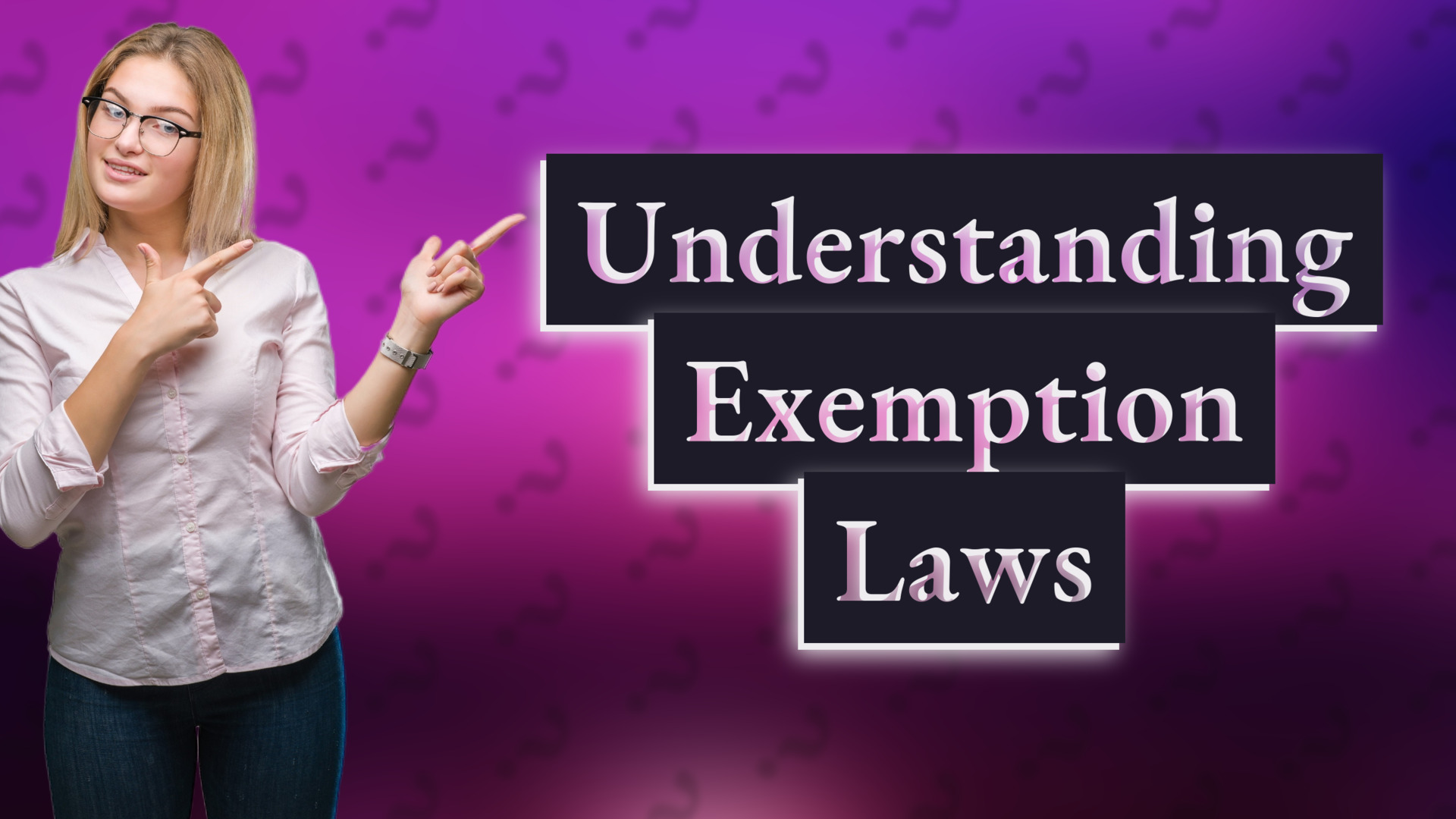 Understanding Exemption Laws