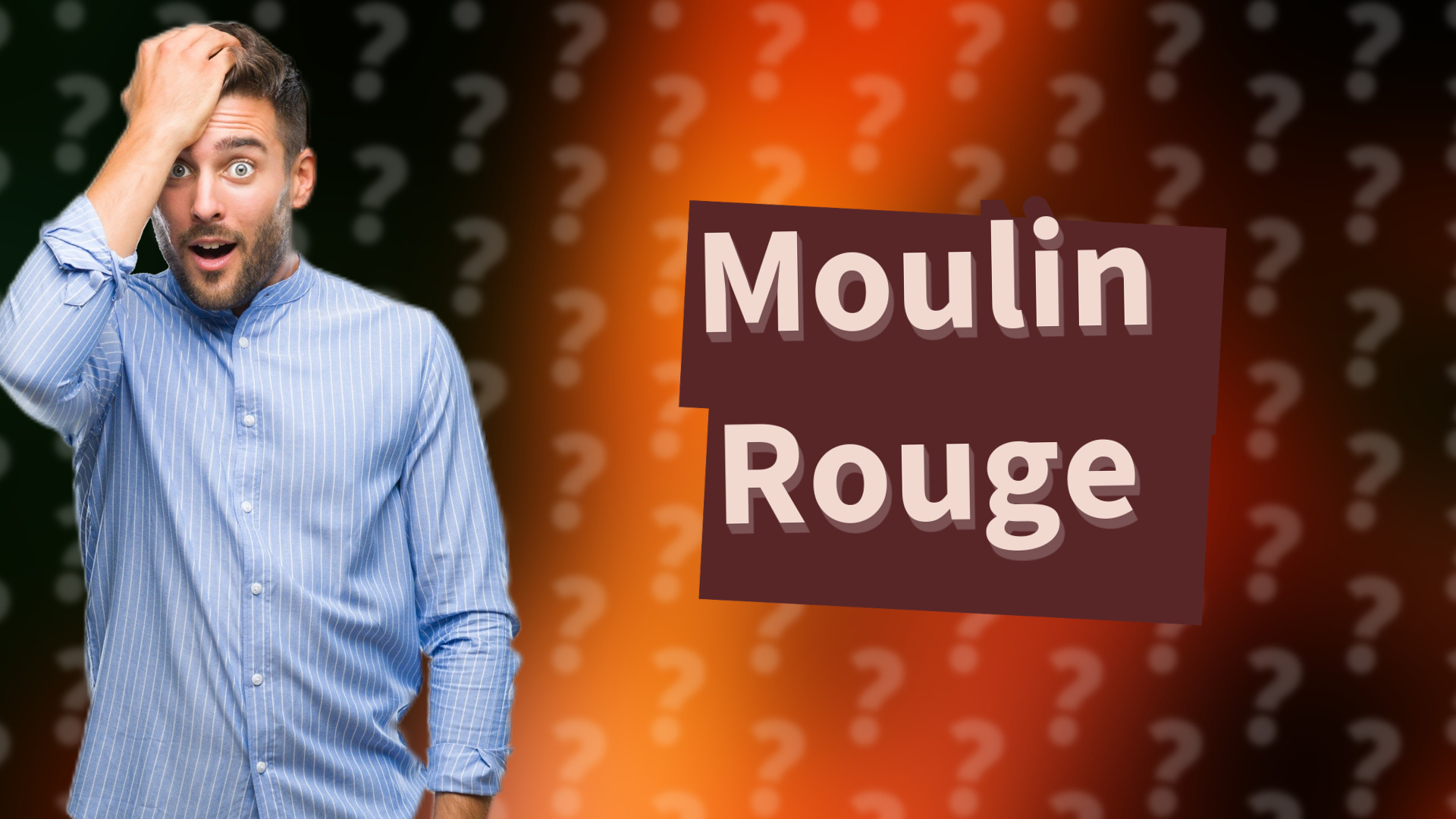 Moulin Rouge