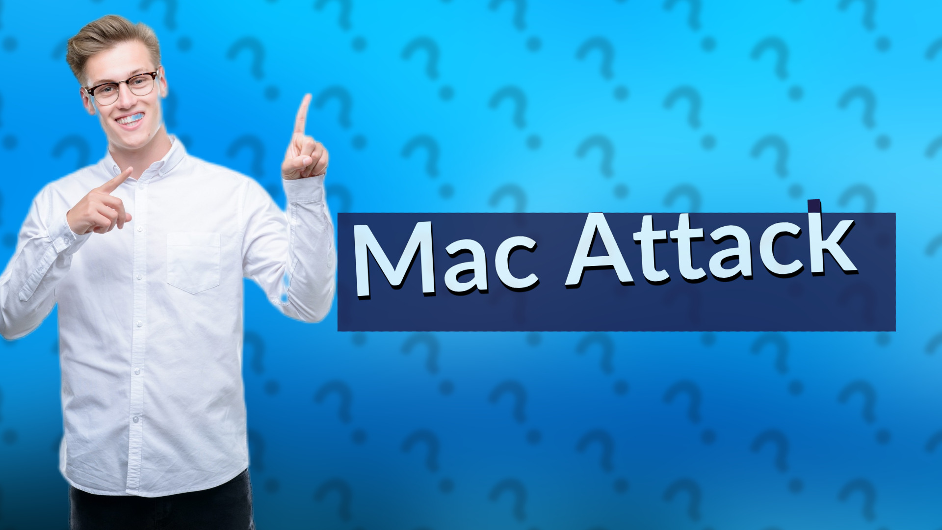Mac Attack