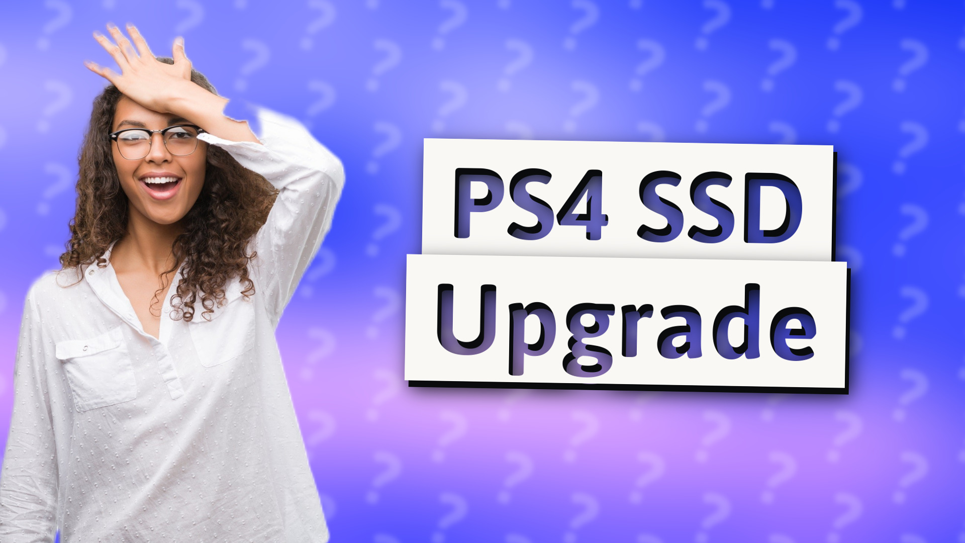 PS4 SSD Upgrade