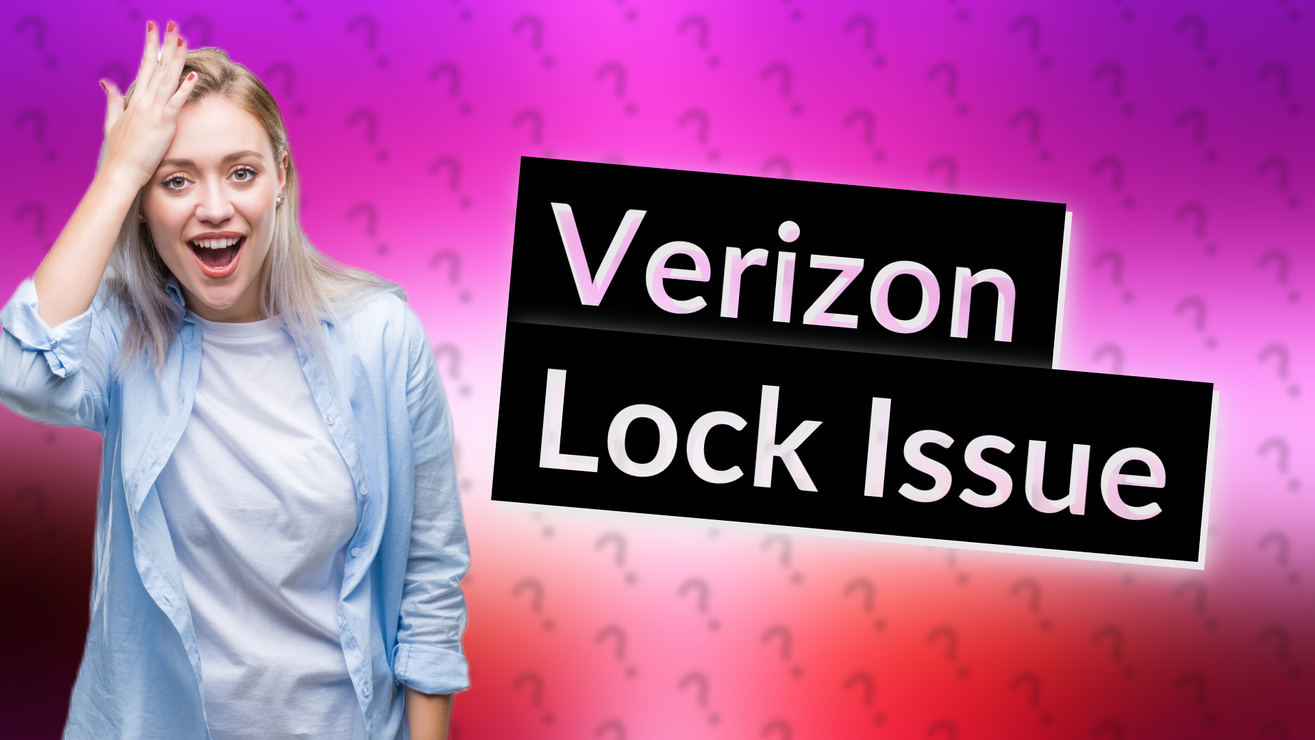 Verizon Lock Issue