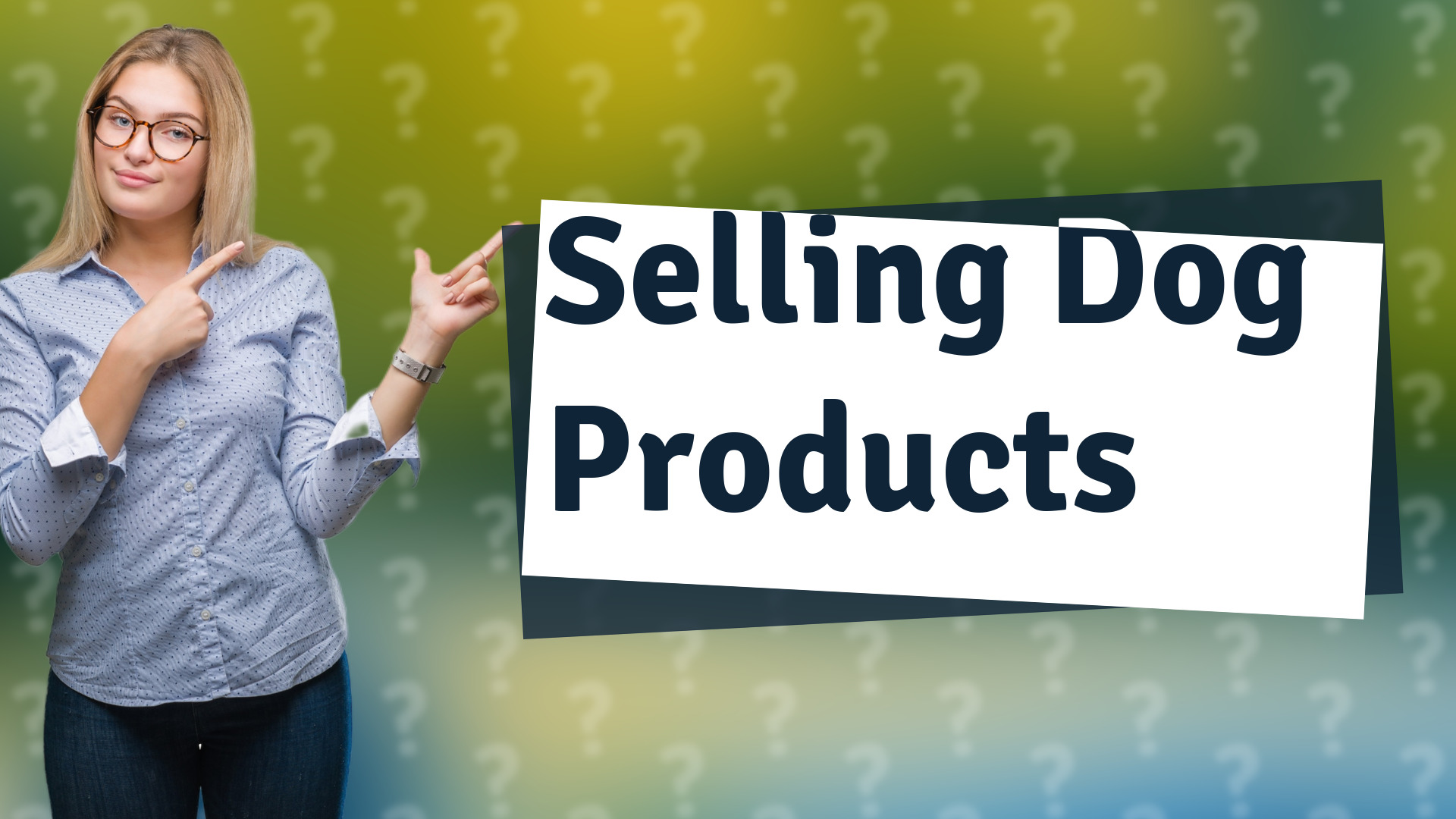Selling Dog Products