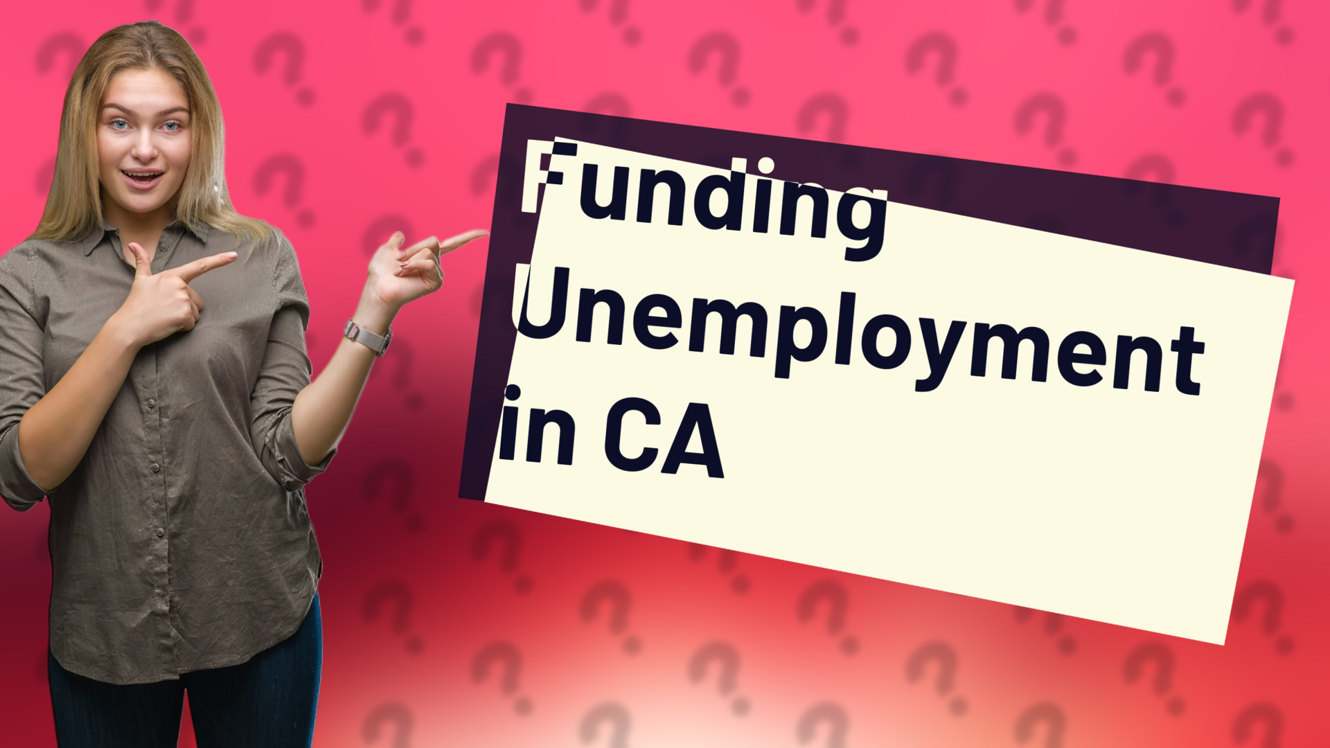 Funding Unemployment in CA
